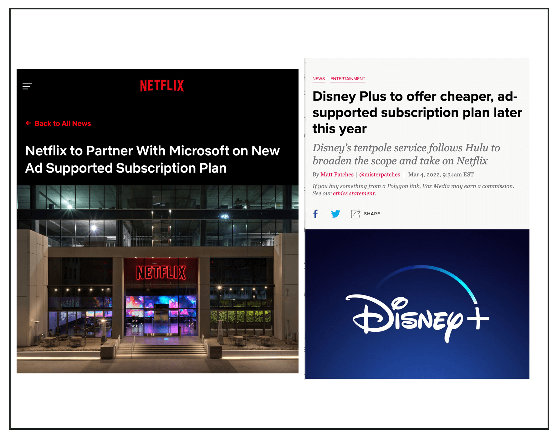 Netflix and Disney+ to launch ad supported plans.