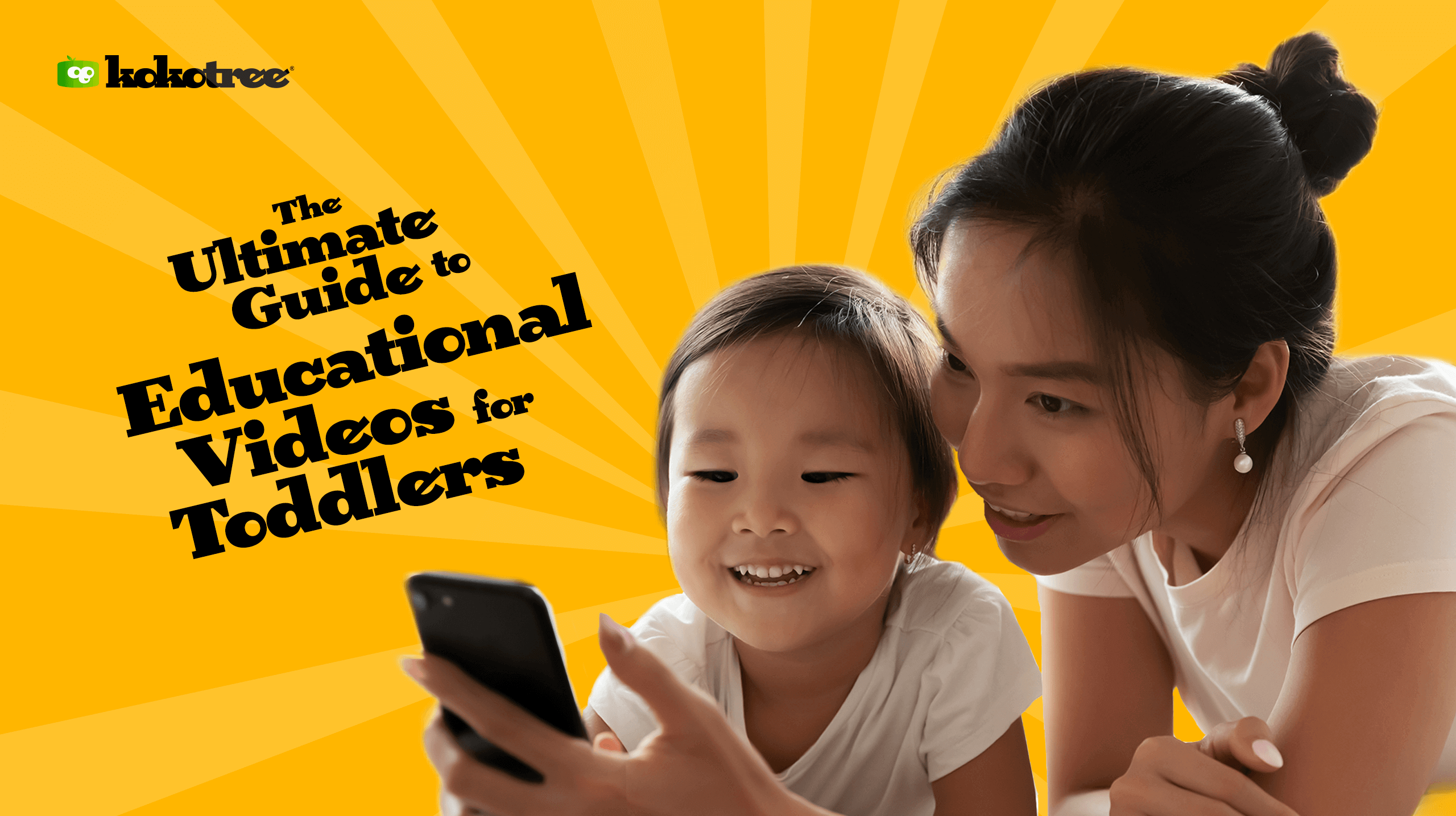 Educational Videos for Toddlers. The Ultimate Guide. - Kokotree