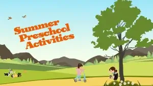 Summer Preschool Activities. (Indoor and Outdoor)