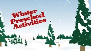 Winter Preschool Activities. (Indoor and Outdoor)