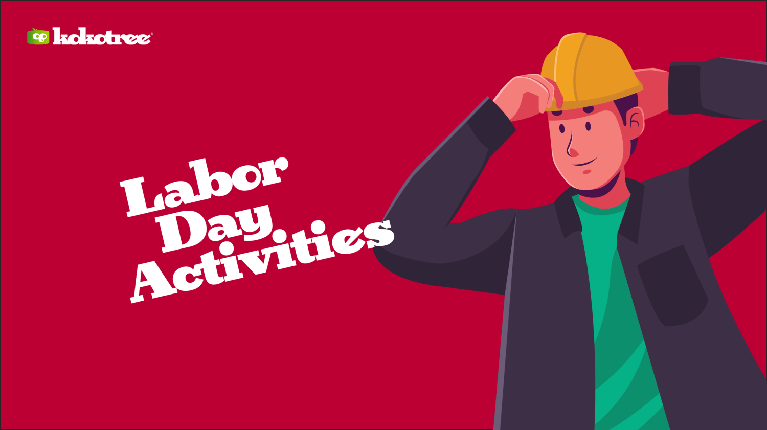 Labor Day Preschool Activities - Kokotree