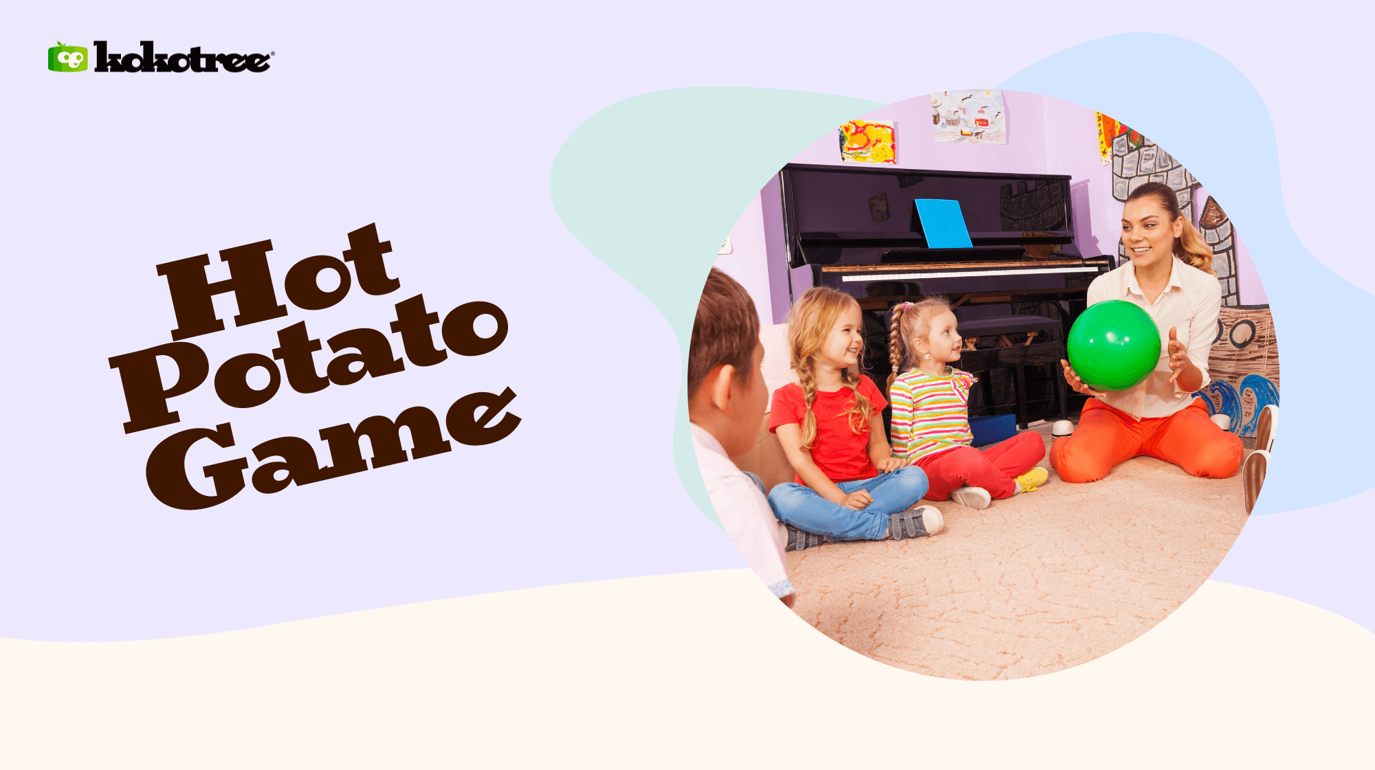 Hot Potato Game Song. Lyrics, Rules, How to Play - Kokotree