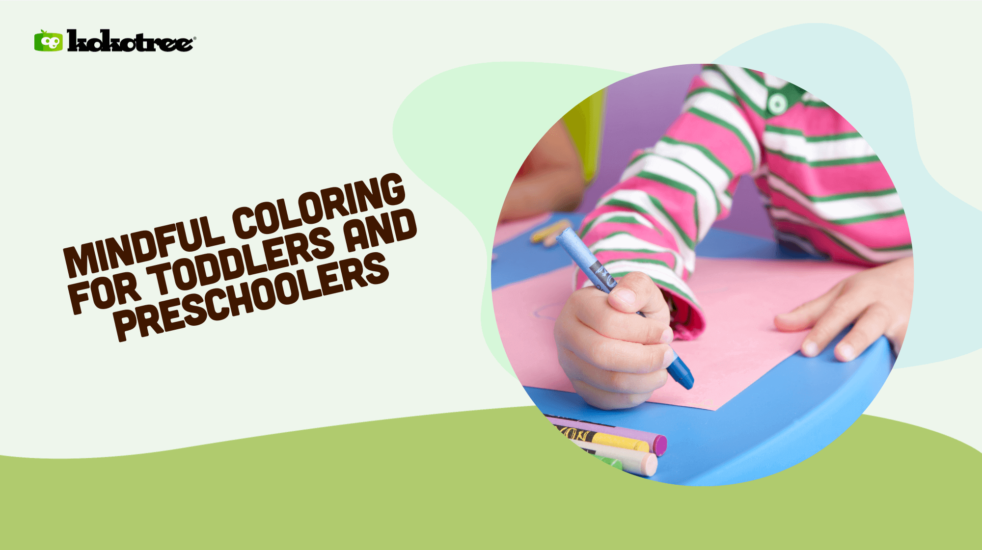 Coloring for Toddlers and Preschoolers