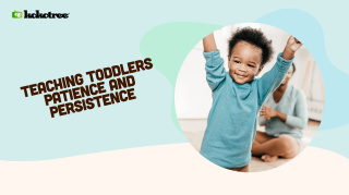 teach toddler patience persistence