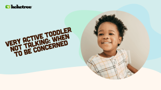 Very Active Toddler Not Talking