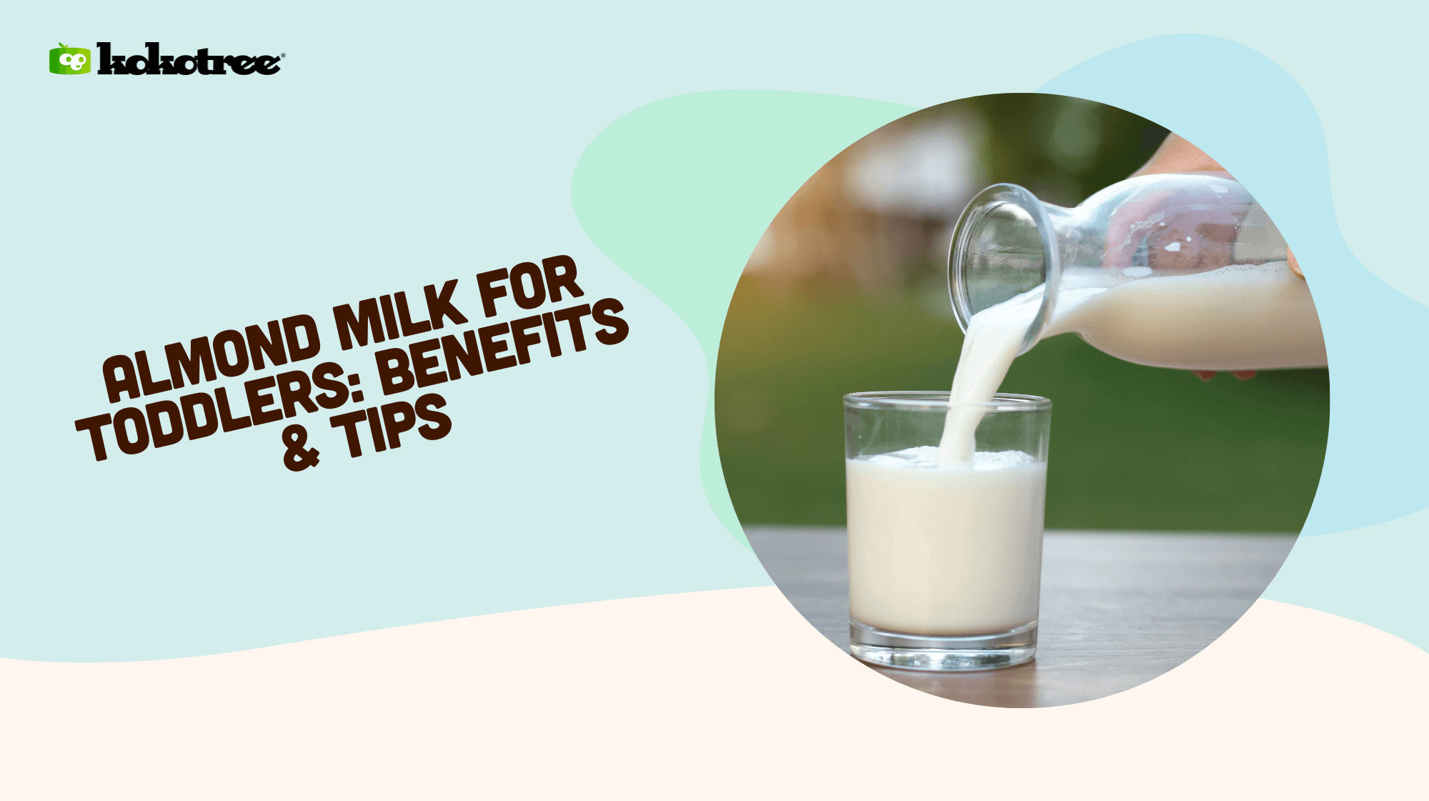 almond-milk-for-toddlers-benefits-tips-kokotree