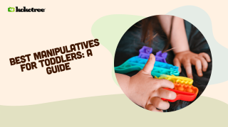 Best Manipulatives for Toddlers: A Guide