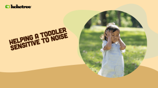 Helping a Toddler Sensitive to Noise