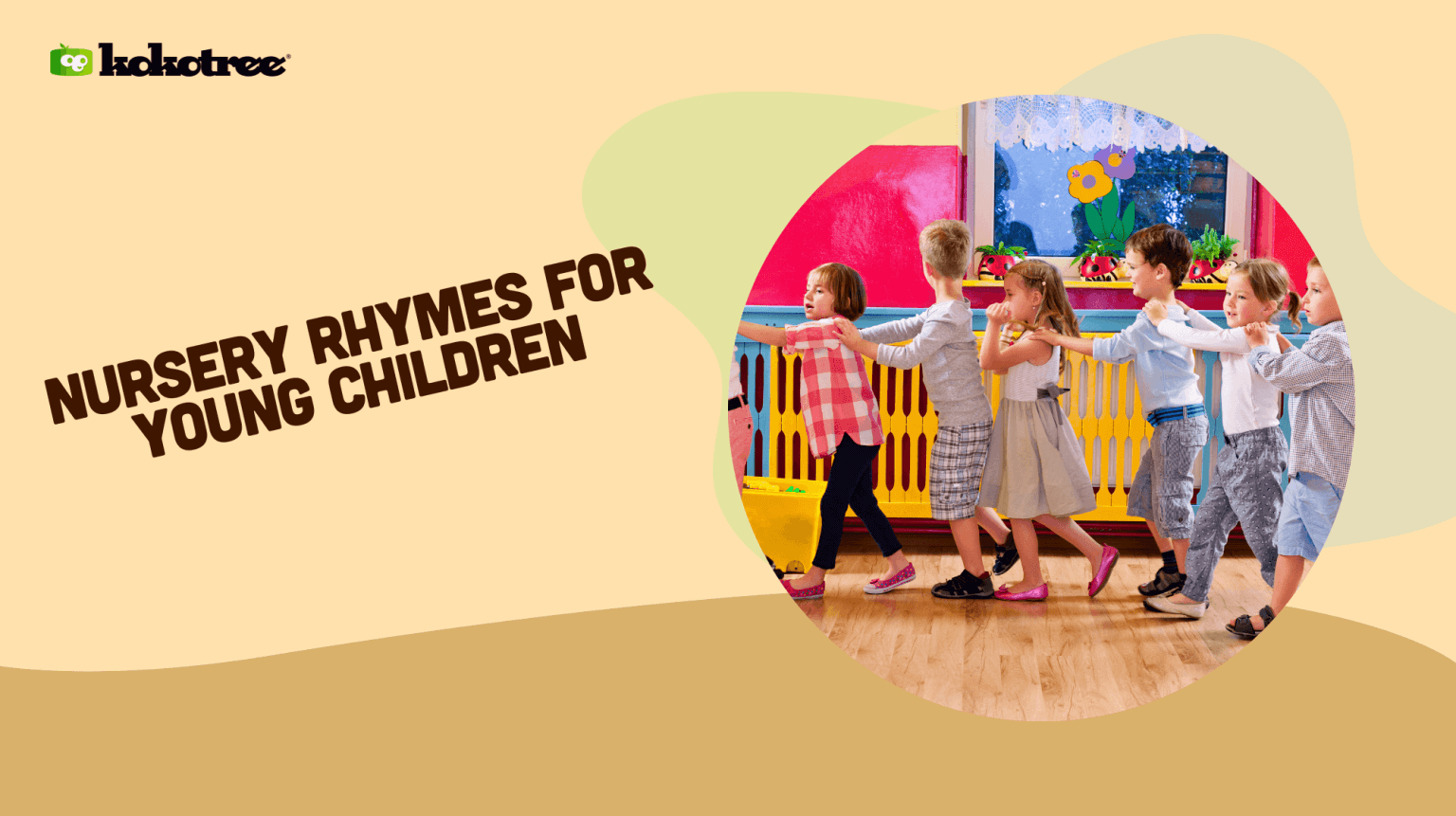 Nursery Rhymes for Young Children Kokotree