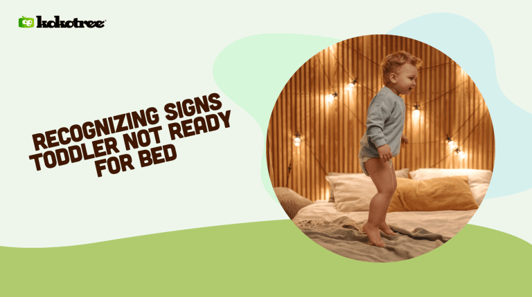 Recognizing Signs Toddler Not Ready for Bed
