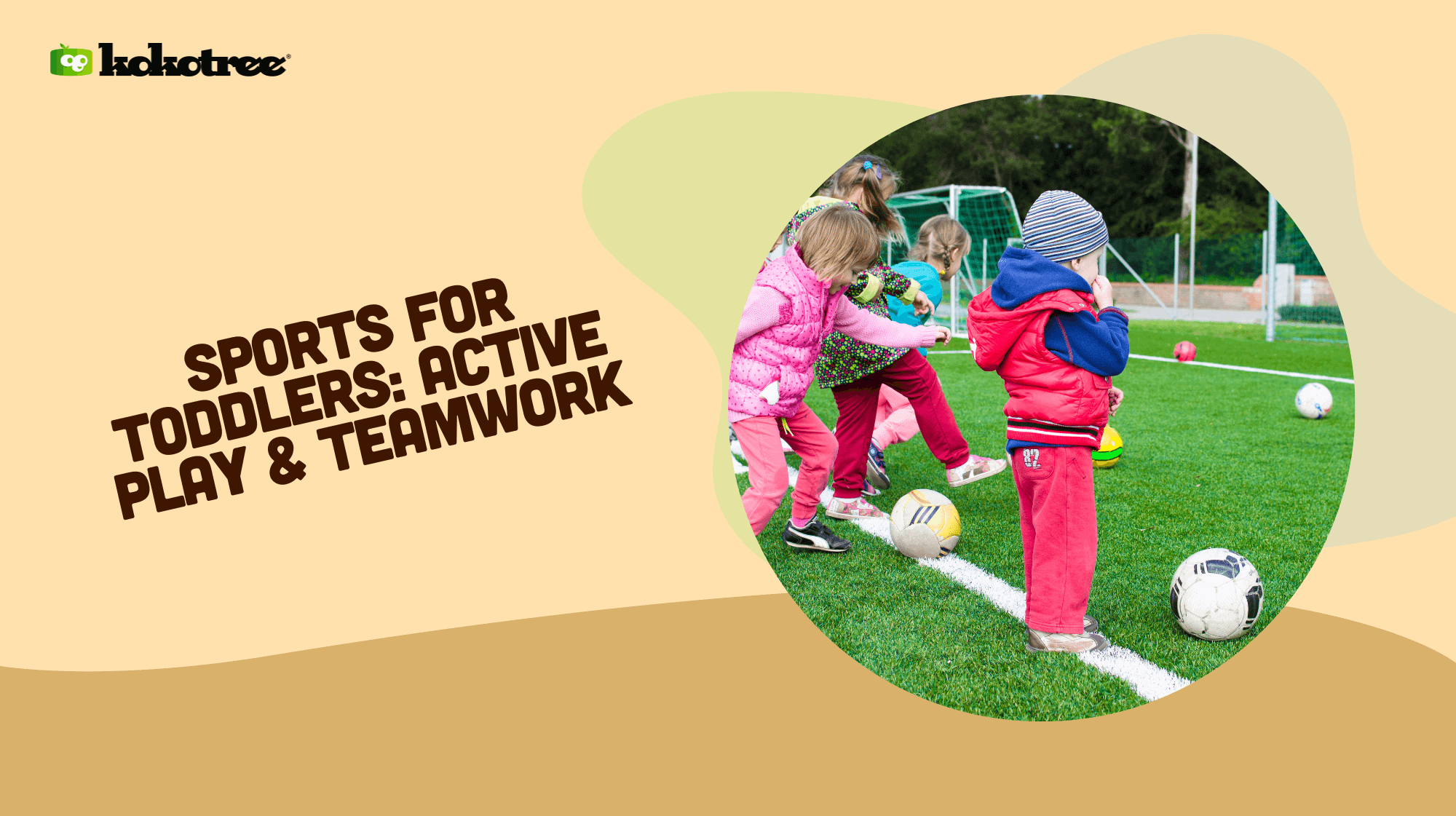 Sports for Toddlers Active Play & Teamwork Kokotree