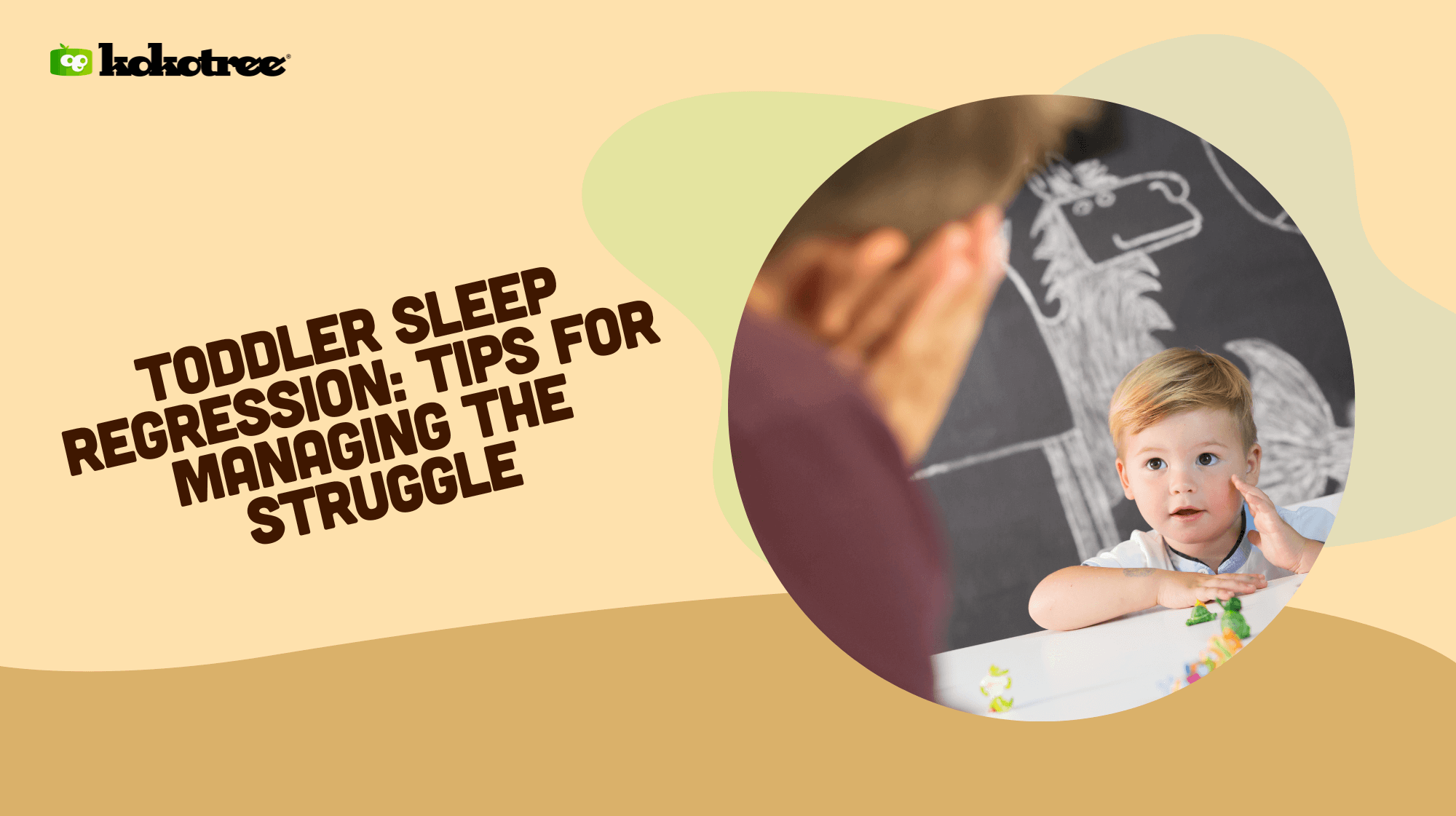 Toddler Sleep Regression Tips for Managing Kokotree