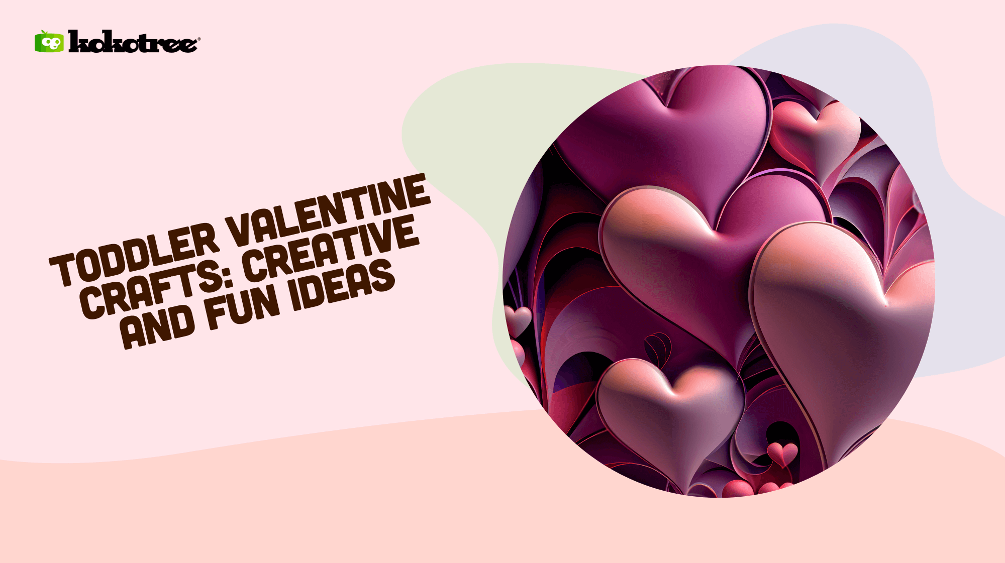 Toddler Valentine Crafts: Creative and Fun Ideas - Kokotree
