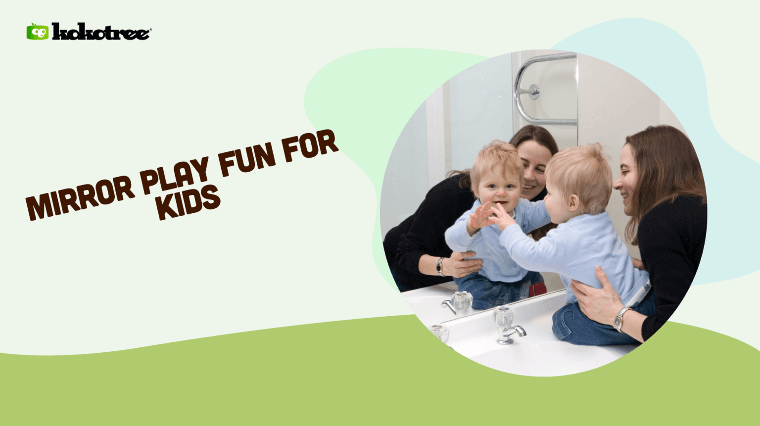 Mirror Play Fun for Kids Kokotree
