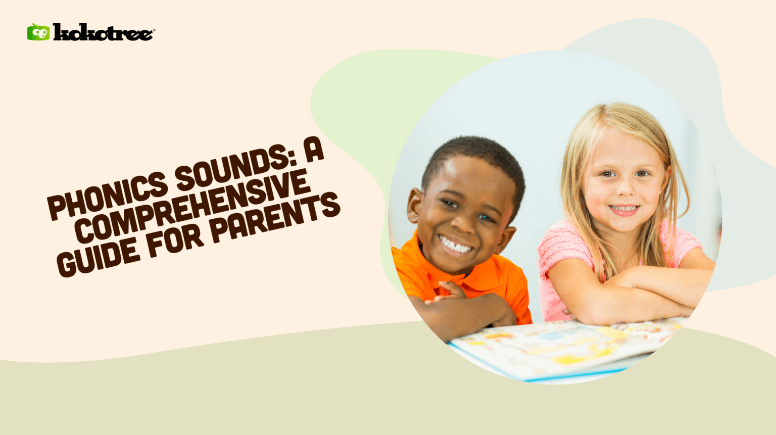 Phonics Sounds: A Comprehensive Guide for Parents - Kokotree