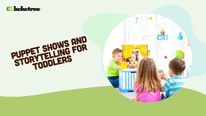 Puppet Shows and Storytelling for Toddlers