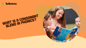 What is a Consonant Blend in Phonics?