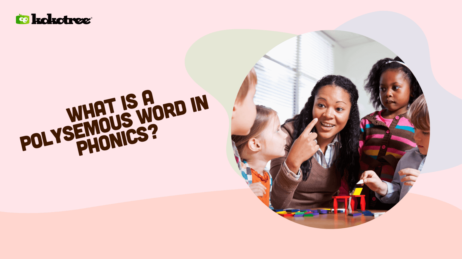 What is a Polysemous Word in Phonics? - Kokotree