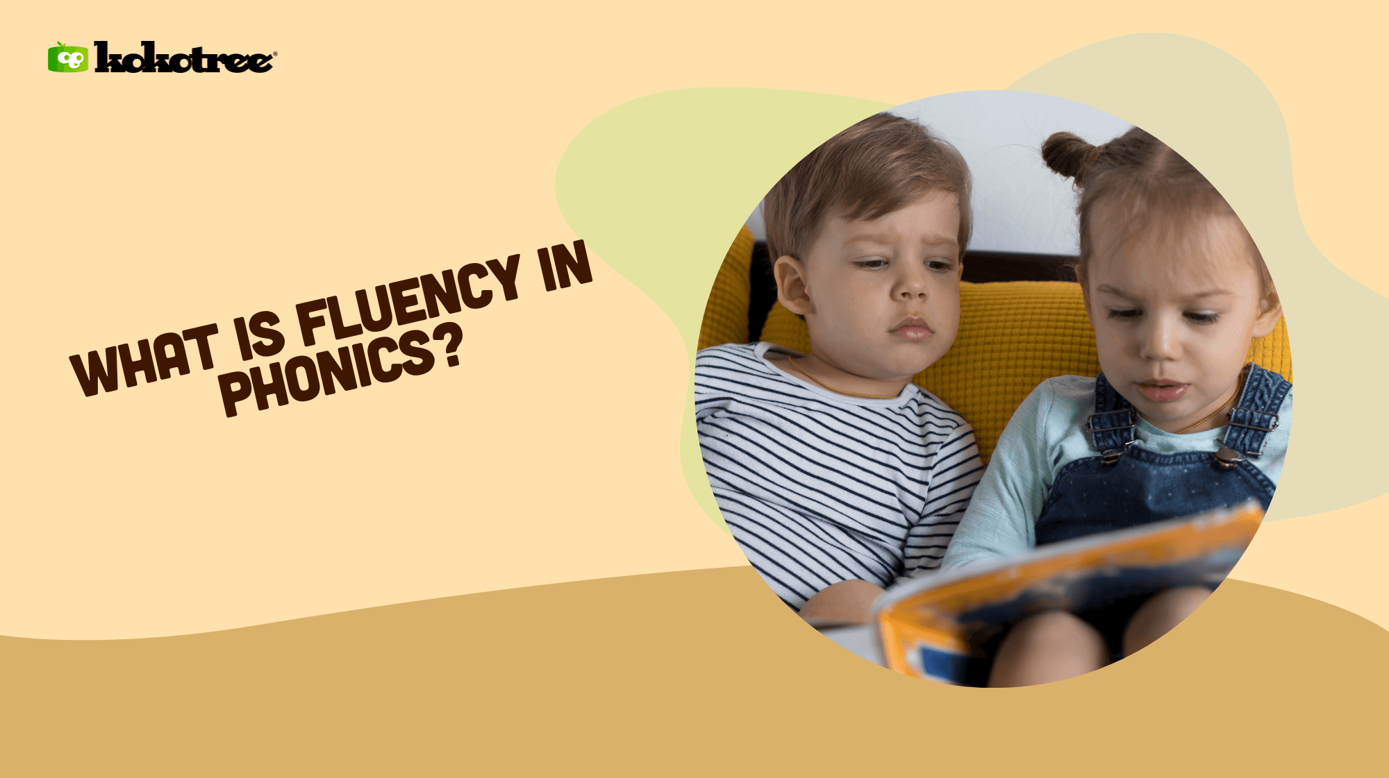 What is Fluency in Phonics? - Kokotree