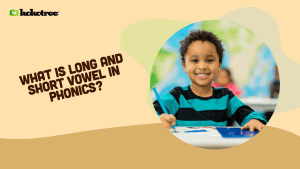 What is Long and Short Vowel in Phonics?