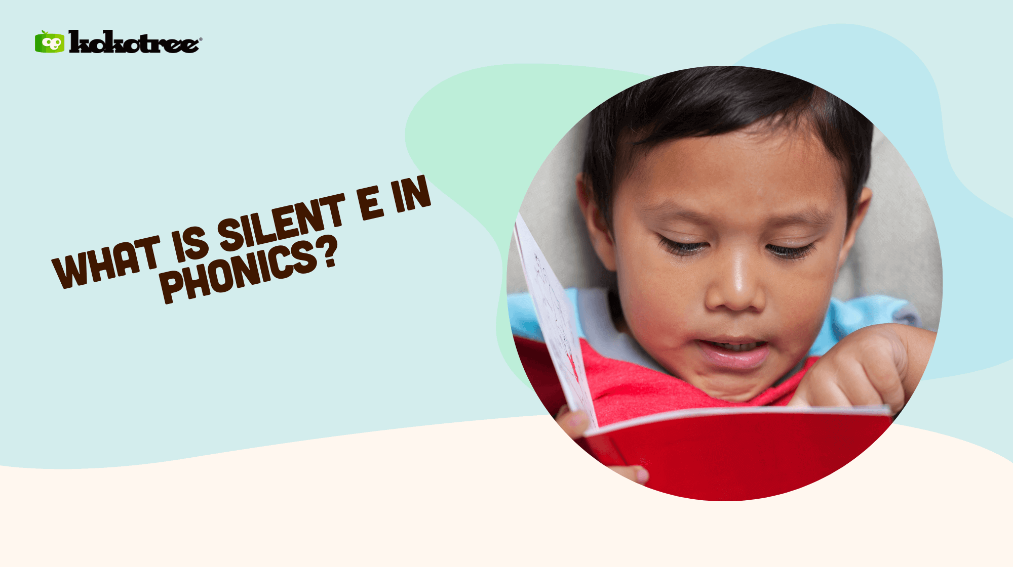 What Is Silent E In Phonics Kokotree