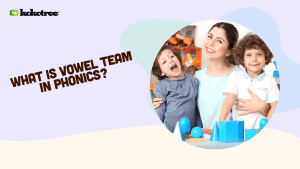 What is Vowel Team in Phonics?