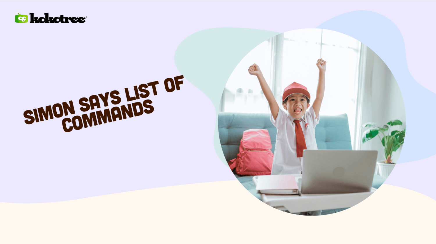 Simon says commands for toddlers and preschoolers kokotree