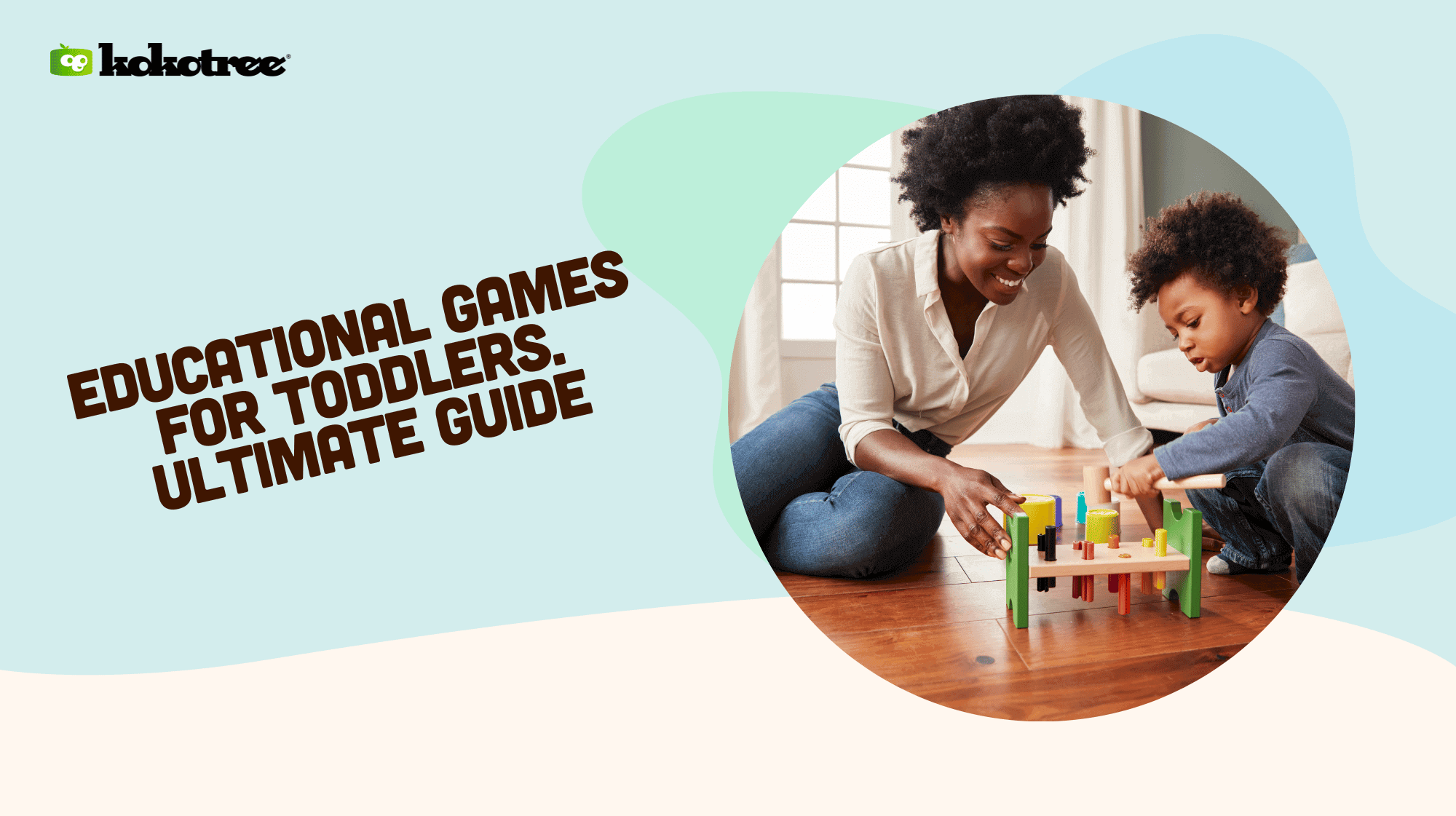 Educational Games for Toddlers. Ultimate Guide
