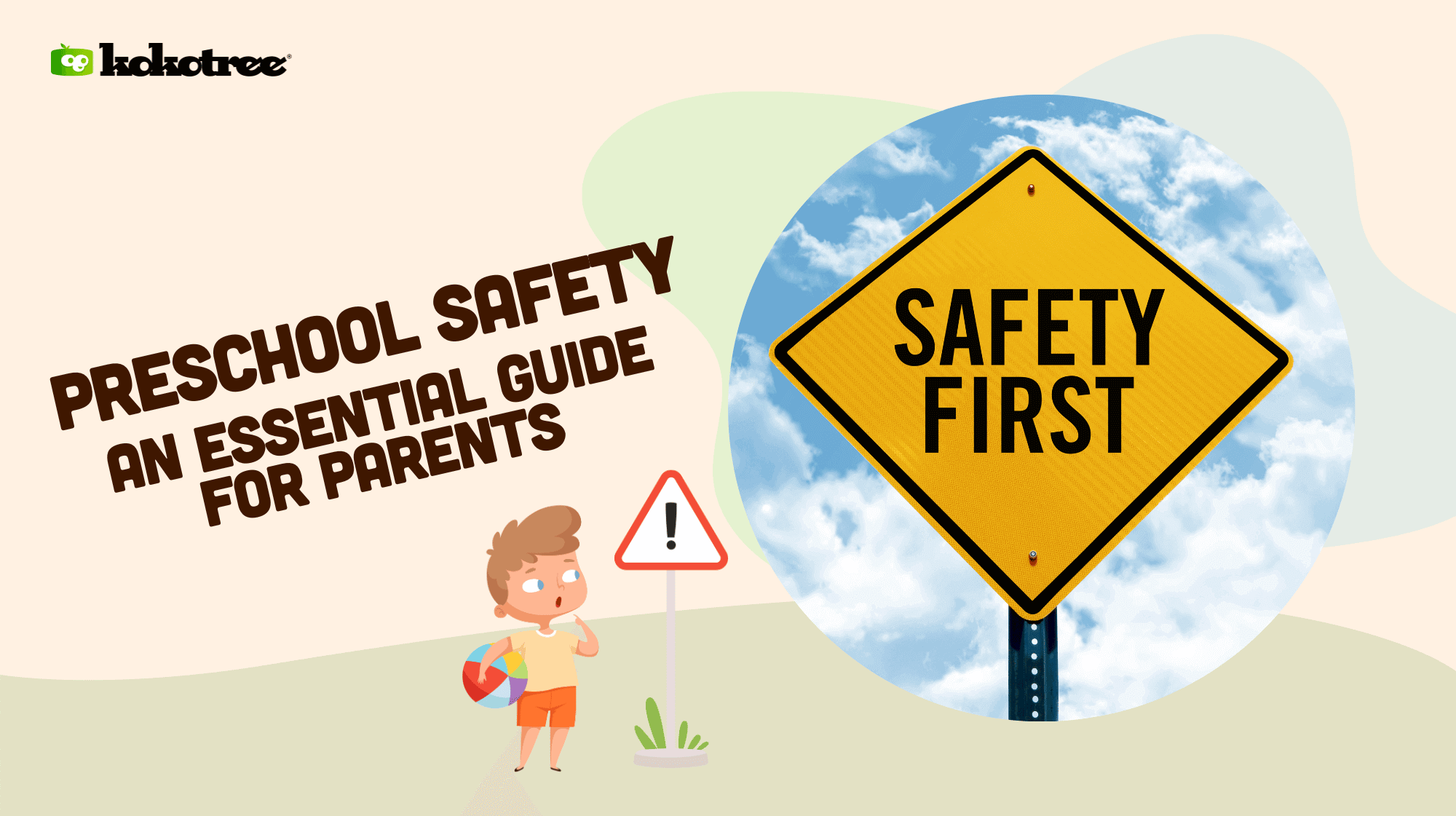 Preschool Safety An Essential Guide For Parents Kokotree