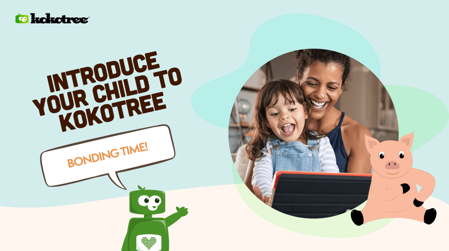 Introduce Kokotree to Your Child