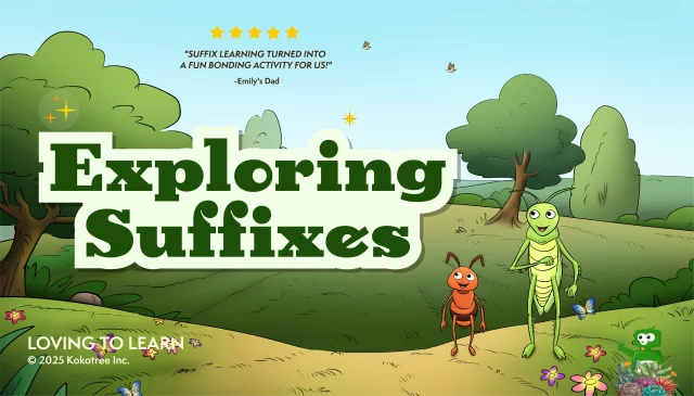 Exploring Suffixes -s, -es, -ed, & -ing